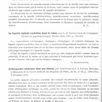 0630 - Page 560 - Analyses. Neurologie. Études spéciales. Moelle. Un cas d'arachnoïdite spinale opérée deux fois (Un caso de aracnoiditis espinal operada do veces), par Z. G. Chlenoff et S. V. Vodoguinskaya. Archivos argentinos de Neurologia... / Les syndromes vasculaires médullaires des vieillards. Ramollissement hémorragique d'origine syphilitique, par Henri Roger, Antonin et Poinso... Gazette des hôpitaux... / Le liquide céphalo-rachidien dans le tabes, par G. D. Aronovitch... Sbornik po psychonevrologuii... / Arthropathie tabétique chez une fillette, par André Léri et J.-A. Lièvre. Bulletins et mémoires de la Société médicale des hôpitaux de Paris...