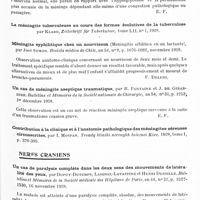 0635 - Page 565 - Analyses. Neurologie. Études spéciales. Méninges. Méningites tuberculeuses avec hyperglycorachie, par Jean Minet et Porez. Réunion médico-chirurgicale des hôpitaux de Lille... / Méningite syphilitique chez un nourrisson (Meningitis sifilitica en un lactante), par José Symon. Revista médica de Chile... / Un cas de méningite aseptique traumatique, par R. Fontaine et J. de Girardier. Bulletins et mémoires de la Société nationale de chirurgie... / Nerfs crâniens. Un cas de paralysie complète dans les deux sens des mouvements de latéralité des yeux, par Dupuy-Dutemps, Laignel-Lavastine et Henri Desoille. Bulletins et mémoires de la Société médicale des hôpitaux de Paris...
