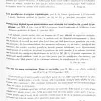 0779 - Page 709 - Analyses. Neurologie. Études spéciales. Infections et intoxications. Un cas de paralysie postdiphtérique guéri par la sérothérapie antidiphtérique à hautes doses (Un caso di paralisi post-difterica guarito colla sieroterapia antidifteritica ad alte dosi), par Luigi Tanzi. Policlinico, sez. prat... / Paralysies diphtériques généralisées avec atteinte du facial et du grand hypoglosse, par MM. J. Chalier et Mlle Gaumond. Société nationale de médecine et des sciences médicales de Lyon... / Un cas de zona contagieux. Zona et varicelle, par M. Michaud. Paris médical... / Le traitement du zona, par G. Milian. Paris médical...