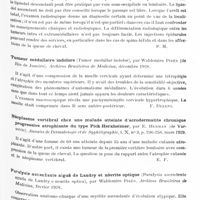 0921 - Page 851 - Analyses. Neurologie. Études spéciales. Moelle. L'examen radiologique des tumeurs de la moelle, par M. Gortan... Policlin., Sez. prat... / Tumeur médullaire indolore (Tumor medullar indolor), par Waldemiro Pirès... Archivos Brasileiros de Medicina... / Néoplasme vertébral chez une malade atteinte d'acrodermatite chronique progressive atrophiante du type Pick-Herxheimer, par E. Herman... Annales de dermatologie et de syphiligraphie... / Paralysie ascendante aiguë de Landry et névrite optique (Paralysia ascendente aguda de Landry e neurite optica), par Waldemiro Pirès. Archivos Brasileiros de Medicina...