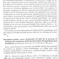 0112 - Page 60 - Société de neurologie de Paris. Séance du 9 janvier 1930. Restauration sensitivo-motrice après section des nerfs du membre supérieur. Suture du radial. Greffe du médian et du cubital. Fibres régénérées aberrantes. Phénomène de répercussivité, par André-Thomas et Pettit-Dutaillis / Encéphalo-myélite aiguë disséminée du type de la sclérose en plaques avec syndrome de Parinaud et signe d'Argyll-Robertson transitoire, par Georges Guillain, A. Cournand, L. Rouquès