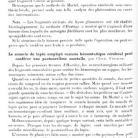 0324 - Page 272 - Société de neurologie de Paris. Séance du 6 février 1930. Sur l'alexie. Production du phénomène à la suite de l'extirpation de la corne occipitale du ventricule latéral gauche, par MM. Cl. Vincent, M. David, P. Puech / Le muscle de lapin employé comme hémostatique cérébral peut conférer une pasteurellose mortelle, par Clovis Vincent