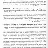 0586 - Page 534 - Analyses. Neurologie. Études spéciales. Moelle. Pette (H.). Pathogénie de la sclérose en plaques (Ueber die Pathogenese der multiplen sklerose). Deutsche Zeitschrift für Nervenheilkunde... / Popow (M.-A.). Paralysie spinale atrophique d'origine syphilitique (Uber atrophische syphilitische Spinalparalyse). Deutsche Zeitschrift für Nervenheilkunde... / Ferguson (Fergus-R.) et Critchley (Macdonald). Etude clinique d'une maladie hérédo-familiale ressemblant à la sclérose disséminée. A clinical study of an heredo-familiae disease resembliey disseminated sclerosis. Brain...