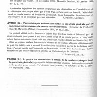 0902 - Page 848 - Analyses. Thérapeutique. Laouste et Juster. Traitement du mal perforant plantaire par les rayons ultra-violets. Bulletin de la Société française de dermatologie et de syphiligraphie... / Aymeç (C.) et Romain. Pyrétothérapie dans la paralysie générale par la méthode de Sicard ; injections intraveineuses de « Dmelcos ». Comité médical des Bouches-du-Rhône... Marseille médical... / Aymes (G.) ; Pyrétothérapie subcontinue dans la paralysie générale par les injections intraveineuses de vaccin antichancrelleux. (Méthode du Professeur Sicard.) Marseille médical... / Pasini. (A.). A propos du mécanisme d'action de la malariathérapie dans la paralysie générale (A proposito del meccanismo diazione della malariatherapia nella paralisi progressiva). Il Policlinico (sez. pratica)...