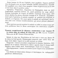 1248 - Page 1194 - Société de neurologie de Paris. Séance du jeudi 5 juin 1930. Névrite hypertrophique progressive non familiale (étude anatomoclinique), par MM. L. Cornil, Chalnot, Raileanu et Thomas / Note préliminaire sur le curettage d'une tumeur de la région épiphysaire, par MM. Clovis Vincent, M. David, P. Puech et F. Thiébaut / Tumeur comprimant le chiasma consécutive à une tumeur de la rétine chez un enfant de cinq ans, par MM. Clovis Vincent, Baillard et Mme Schiff-Wertheimer