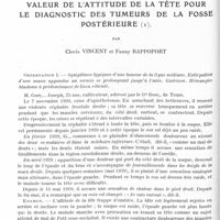 0095 - Page 32 - Mémoires originaux. Deux cas d'hémangioblastome du cervelet dont l'un familial. Sur la valeur de l'attitude de la tête pour le diagnostic des tumeurs de la fosse postérieure, par Clovis Vincent et Fanny Rappoport