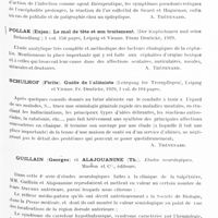 0160 - Page 97 - Analyses. Neurologie. Bibliographie. Speranski (N.-W). Sécrétions internes et processus psychiques. (Innere Sekretion und psychische Progresse)..., Berlin, Karger, 1929 / Thurzo (Eugen von). Quelques acquisitions récentes du diagnostic et de la thérapeutique neurologiques (Ueber enige diagnostische und therapeutische Verjahren in der Neurologie)..., Berlin, Karger, 1929 / Pollak (Eujen). Le mal de tête et son traitement. (Der Kopfschmer und seine Behandlung.)..., Leipzig et Vienne. Franz Deuticke, 1929 / Schulhof (Ftritz). Guide de l'aliéniste (Lehrgang für Trrenpflegen), Leipzig et Vienne. Fr. Denticke, 1929... / Guillain (Georges) et Alajouanine (Th.). Etudes neurologiques, Masson et Compagnie, éditeurs