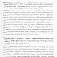0314 - Page 251 - Analyses. Neurologie. Études générales. Infections et intoxications. Nicholau (S.) et Galloway (I.-A.). L'encéphalomyélite enzootique expérimentale (maladie de Borna). Annales de l'Institut Pasteur... / Toulouse (E.), Marchand (L.) et Courtois (A.). Intoxication oxycarbonée. Encéphalite et lésions cellulaires dégénératives portant surtout sur le « locus niger » et la moelle. Bull. et mém. de la Société médicale des hôpitaux de Paris... / Jacquet (Paul) et Bonnart (Robert). Tétanos céphalique à forme prolongée. Trismus, ptosis, spasme facial unilatéraux. Incubation écourtée. Guérison. Bull. et mém. de la Société médicale des hôpitaux de Paris...