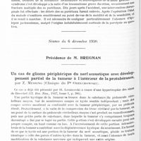 0431 - Page 368 - Société de neurologie de Varsovie. Séance du 22 novembre 1930. Lésion grave du crâne opérée avec résultat favorable, par MM. Krakowski et Solowiejczyk (Service neurologique du Dr Bregman à l'Hôpital Czyste, à Varsovie). Séance du 6 décembre 1930. Un cas de gliome périphérique du nerf acoustique avec développement partiel de la tumeur à l'intérieur de la protubérance, par Z. Messing (Clinique du Pr Orzechowski) / Une tumeur du 4e ventricule se répandant vers le corps quadrijumeau, par MM. Bregman et Plonskier (Service neurologique du Dr Bregman à l'Hôpital Czyste, Varsovie)