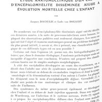 0639 - Page 576 - Mémoires originaux. Étude anatomoclinique d'un cas d'encépalomyélite disséminée aiguë à évolution mortelle chez l'enfant, par Jacques Dagnélie et Ludo van Bogaert