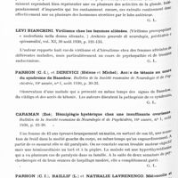 0959 - Page 896 - Analyses. Neurologie. Études générales. Glandes à sécrétion interne et syndromes glandulaires. Brouha (L.) et Simonnet (H.). Considérations générales sur le rôle endocrinien de l'hypophyse antérieure. Paris-médical... / Levi Bianchini. Virilisme chez les femmes aliénées. (Virilismo prosopopilare e androfania nella donna alienata.) Archivio generale di neurologia, psichiatria e spicoanalisi... / Parhon (C.-I.), et Derevici (Hélène et Michel). Accès de tétanie au cours du syndrome de Basedow. Bulletin de la Société roumaine de neurologie et de psychiatrie... / Caraman (Zoé). Hémiplégie hystérique chez une insuffisante ovarienne. Bulletin de la Société roumaine de neurologie et de psychiatrie... / Parhon (C. I.), Baillif (L.) et Nathalie Lavrenenco. Mélancolie et vitiligo chez une femme châtrée avec dystrophie adipeuse génitale. Bulletin de la Société roumaine de neurologie et psychiatrie...