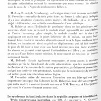 0312 - Page 254 - Société de neurologie de Paris. Séance du 4 février 1932. Un signe différentiel entre les arthropathies de la hanche et les algies sciatiques. Le signe du « roulement à billes » dans l'examen de la hanche en décubitus ventral, par M. Jacques Forestier / Le syndrome infundibulaire dans la syphilis acquise et héréditaire. Trois observations nouvelles, par MM. J. Lhermitte, N. Kyriaco et J.-O. Trelles