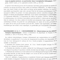 0380 - Page 322 - Analyses. Neurologie. Études générales. Sémiologie. Pavia (J.-L.). La rétinographie en couleur ou chromorétinographie. Premières expériences de photographie directe du fond d'oeil avec plaques et films autochromes (La retinografia en colores o Cromoretinografia. Primeras experiencias de fotografia directa del fondo de ojo con placas y films asutocromos). Revista oto-neuro-oftalmologica y de cirugia neurologica... / Claude (H.), Baruk (H.) et Nouel (Mlle S.). Le réflexe de posture du biceps. Nature de la contraction musculaire. Etude comparative des facteurs posturaux et psycho-moteurs, en particulier dans l'encéphalite léthargique. Encéphale... / Rademaker (G.-G.-J.) et Hoogerwerf (S.). Observations sur les réflexes toniques labyrinthiques. Archives néerlandaises de physiologie de l'homme et des animaux...