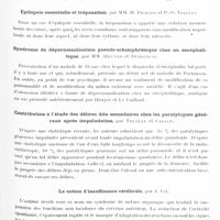 0601 - Page 543 - Sociétés. Société médico-psychologique. Séance du 22 février 1932. Un cas d'hémorragie méningée dite spontanée et curable des adolescents, par MM. J. Roubinovitch, H. Pichard et P.-O. Trelles / Epilepsie essentielle et trépanation, par MM. H. Pichard et P.-O. Trelles / Syndrome de dépersonnalisation pseudo-schizophrénique chez un encéphalitique, par MM. Heuyer et Dublineau / Contribution à l'étude des délires dits secondaires chez les paralytiques généraux après impaludation, par Truelle et Cazalis / La notion d'insuffisance cérébrale, par J. Vié
