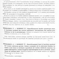 0621 - Page 563 - Analyses. Neurologie. Études spéciales. Cerveau. Nicolesco (J.), Cretu (V.), et Demetresco (L.)... Syndrome de l'artère cérébrale antérieure. Monoplégie crurale droite avec symptomatologie cérébelleuse prépondérante. Bulletins et mémoires de la Société médicale des hôpitaux de Bucarest... / Nicolesco (J.) et Hornet (T.). Ramollissement double symétrique dans le territoire profond des artères sylviennes. Lacunarisme des noyaux gris centraux et de la protubérance. Bulletins et mémoires de la Société médicale des hôpitaux de Bucarest... / Nicolesco (J.) et Hornet (T.). Ramollissement dans le territoire profond de l'artère sylvienne gauche. Lésion accessoire de la substance blanche du centre ovale dans le territoire superficiel de l'artère cérébrale moyenne du même hémisphère. Lésion du gyrus supramarginal et de la pariétale ascendante du cerveau droit. Bulletins et mémoires de la Société médicale des hôpitaux de Bucarest... / Nicolesco (J.) et Hornet (T.). Aphasie de Broca. Hémianopsie droite. Bulletins et mémoires de la Société médicale des hôpitaux de Bucarest...