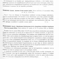 0629 - Page 571 - Analyses. Neurologie. Études spéciales. Colonne vertébrale. Hirtz (E.-J.). Propagation intracrânienne des infections chroniques des sinus profonds. Signes radiologiques. Symptomatologie. Traitement par roentgenthérapie à très faibles doses. Bulletins de l'Académie de médecine... / Ramond (Louis). Autour d'une nuque raide. Presse médicale... / Roederer (Carle). Syndrome douloureux de la cinquième vertèbre lombaire chez les jeunes filles. Paris médical... / Trenchs Codones (J.). Lombalisation de la première vertèbre sacrée. (Lumbalizacion de la primera verte brasacra). Boletin de la Sociedad de Cirugia de Barcelona...