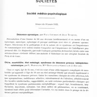 0811 - Page 753 - Sociétés. Société médico-psychologique. Séance du 10 mars 1932. Démence apraxique, par Paul Courbon et Jean Tusques / Otite, mastoïdite, état méningé, syndrome de démence précoce hébéphréno-catatonique, par L. Marchand, Mme Bonnafoux-Sérieux et J. Rouard / Paralysie générale avec alexie et apraxie idéo-motrice, par P. Guiraud et A. Deschamps