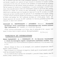 0826 - Page 768 - Analyses. Neurologie. Études générales. Anatomie pathologique. Cornil (L.) et Raileanu (C.). La schwannose hyperplasique et progressive. Ann. d'anat. path. et d'anat. norm. méd. chir... / Austregesilo Filho et Ary Borges Fortes. Etude anatomo-clinique d'un cas d'aphasie de Wernicke avec hémiballisme. Revue sud-américaine de médecine et de chirurgie... / Paulian (D.), Bistriceanu et Avicesco... Encéphalite épidémique forme myoclonique ou myorythmique avec troubles mentaux type confusionnel. Rev. Spitalul... / Infections et intoxications. Hagi Paraschiv (A.) et Visineaunu (N.)... Contributions à l'étude des méningites aiguës à lymphocytes rapidement curables. Bulletins et mémoires de la Société médicale des hôpitaux de Bucarest... / Draganesco (Stefan), Tomesco et Pricopie... Hémiplégie avec syndrome de Claude-Bernard-Horner, consécutive à une fièvre typhoïde. Bulletins et mémoires de la Société médicale des hôpitaux de Bucarest...