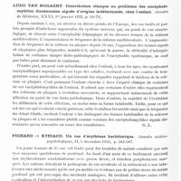 0830 - Page 772 - Analyses. Neurologie. Études générales. Infections et intoxications. Gougerot (H.) et Carteaud (A.). Encore un cas d'élimination de bacilles, de Hansen par la muqueuse nasale « saine ». Bull. de la Soc. franç. de dermatologie et de syphiligraphie... / Ludo Van Bogaert. Contribution clinique au problème des encéphalomyélites disséminées aiguës d'origine indéterminée, chez l'enfant. Annales de médecine... / Pichard et Kyriaco. Un cas d'érythème barbiturique. Annales médico-psychologiques... / Levaditi (C.), Ravaut (P.), Lépine (P.) et Schoen (Mlle R.). Etude étiologique et pathogénique de la maladie de Nicolas et Favre. Lymphogranulomatose inguinale subaiguë. Ulcère vénérien adénogène ; poradénolymphite. Annales de l'Institut Pasteur...