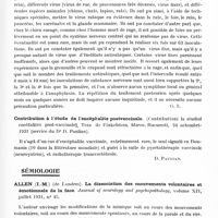 0833 - Page 775 - Analyses. Neurologie. Études générales. Infections et intoxications. Remlinger (P.) et Bailly (J.). Etudes sur la rage. Annales de l'Institut Pasteur... / Contribution à l'étude de l'encéphalite postvaccinale. (Contributioni la studiul encéfalités post-vaccinale), Teza de Finkelstein. Marcu... (Service du Dr D. Paulian) / Sémiologie. Allen (I.-M.)... La dissociation des mouvements volontaires et émotionnels de la face. Journal of neurology and psychopathology...