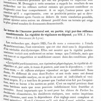 1495 - Page 1435 - Société de neurologie de Paris. Séance du 2 juin 1932. Comportement d'une réaction particulière de l'urine dans l'épilepsie dite essentielle (Résumé), par M. A. Donaggio... / Le tonus de l'homme postural est, en partie, régi par des réflexes conditionnels. La rigidité de vigilance en dépend, par MM. J. Froment et B. Spindler...
