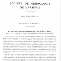 0250 - Page 198 - Société de neurologie de Varsovie. Séance du 18 février 1932. Maladie de Pelizaeus-Merzbacher chez frère et soeur, par Z. Kuligowski (Clinique neurologique du Pr Orzechowski)