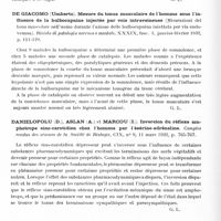 0450 - Page 398 - Analyses. Neurologie. Études générales. Physiologie. Riser, Meriel et Planques. Les spasmes vasculaires en neurologie (Los espamos vasculares en Neurologia). Revista oto-neuro-oftalmologica y de cirugia neurologica... / De Giacomo (Umberto). Mesure du tonus musculaire de l'homme sous l'influence de la bulbocapnine injectée par voie intraveineuse (Misurazioni del tano muscolare nell'uomo durante l'azione delle bulbocapnina iniettata per via endovenosa). Rivista di patologia nervosa e mentale... / Danielopolu (D.), Aslan (A.) et Marcou (I.). Inversion du réflexe amphotrope sino-carotidien chez l'homme par l'ésérine-adrénaline. Comptes rendus des séances de la Société de biologie... / Danielopolu (D.), Marcou (I.) et Proca (G.-G.). Sur le mécanisme de production des variations du réflexe sino-carotidien à l'état pathologique. Comptes rendus des séances de la Société de biologie...