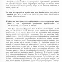 0731 - Page 677 - Société de neurologie de Paris. Séance du 1er décembre 1932. Syndrome infundibulo-mésocéphalique. Influence inverse de la ponction lombaire sur l'hypersomnie et la polyurie, par MM. Jean Lhermitte, J. Bollack et Delabos / Un cas de myopathie myotonique avec bradycardie, polyurie et obésité, par MM. Harvier et Decourt / Myoclonies vélo-pharyngo-laryngo-oculo-diaphragmatiques associées à des myoclonies synchrones squelettiques, par MM. Georges Guillain et R. Thurel