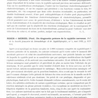 0798 - Page 744 - Analyses. Neurologie. Études générales. Infections et intoxications. Weissenbach (R.-J.) et Martineau (J.). Nouvelles recherches concernant l'influence du taux de la cholestérolémie sur les séro-réactions de la syphilis (Bordet-Wassermann, Hecht, Desmoulières). Bul. de la Société française de dermatologie et de syphiligraphie... / Riser et Meriel (Paul). Du diagnostic précoce de la syphilis nerveuse. Bul. de la Société française de dermatologie et de syphiligraphie... / Ravaut (P.). Syphilis héréditaire et phénomènes de sensibilisation. Bul. de la Société française de dermatologie et de syphiligraphie...