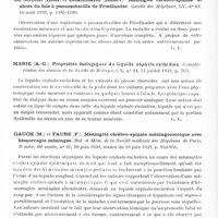 0806 - Page 752 - Analyses. Neurologie. Études générales. Méninges et liquide chéphalo-rachidien. Daniel (C.). Crainicianu (Al.) et Mavrodin (D.). Contributions à l'étude des hormones du liquide céphalo-rachidien. Comptes rendus des séances de la Société de biologie... / Le Sourd (Louis) et Draillard (Robert). Méningite cérébro-spinale et abcès du foie à pneumobacille de Friedlander. Gazette des hôpitaux... / Marie (A.-C.). Propriétés biologiques du liquide céphalo-rachidien. Comptes rendus des séances de la Société de biologie... / Gauch (M.) et Faure (F.). Méningite cérébro-spinale méningococcique avec hémorragie méningée. Bul. et mém. de la Société médicale des hôpitaux de Paris... / Halbron (P.), Levy-Bruhl (M.) et Didier Hesse. Méningite tuberculeuse avec présence de « Diplococcus crassus » dans le liquide céphalo-rachidien. Bul. et mém. de la Société médicale des hôpiaux de Paris...