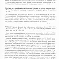 0807 - Page 753 - Analyses. Neurologie. Études générales. Méninges et liquide chéphalo-rachidien. Halbron (P.), Levy-Bruhl (M.) et Didier Hesse. Méningite tuberculeuse avec présence de « Diplococcus crassus » dans le liquide céphalo-rachidien. Bul. et mém. de la Société médicale des hôpiaux de Paris... / Gadrat (J.). Zona vulgaire avec violente réaction du liquide céphalo-rachidien. Bul. de la Société française de dermatologie et de syphiligraphie... / Jousset (André). L'avenir des tuberculoses méningées. Bul. et mém. de la Société médicale des hôpitaux de Paris...