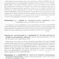 0811 - Page 757 - Analyses. Neurologie. Études spéciales. Cerveau. Ottonello (Paolo). Sclérose cérébrale hémisphérique par méningo-encéphalite progressive, associée à une polyblastomatose viscérale (Sclerosi cerebrale emis erica da pregressa meningo-necefalite associata a blastomi viscerali multipli). Rassegna di Studi Psichiatrice... / Roger (Henri), Poursines (Yves) et Alliez (Joseph). Forme cérébrale du cancer pulmonaire. Gazette des hôpitaux... / Babonneix (L.) et Miget (A.). Paralysies faciales congénitales. Gazette des hôpitaux... / Claude (H.), Le Guillant (L.) et Masquin (P.). Troubles mentaux consécutifs à un traumatisme préfrontal. Annales médico-psychologiques... / Marchand (L.) et Courtois (A.). Deux cas de psychose postpuerpérale. Encéphalite hémorragique. Annales médico-psychologiques...