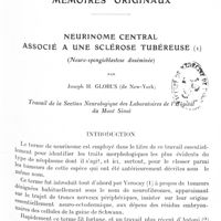 0057 - Page 1 - Mémoires originaux. Neurinome central associé à une sclérose tubéreuse (Neuro-spongioblastose disséminée), par Joseph H. Globus... Travail de la section neurologique des laboratoires de l'Hôpital du Mont Sinaï