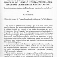 0435 - Page 377 - Mémoires originaux. Premiers signes cérébelleux dans les tumeurs de l'angle ponto-cérébelleux. Syndrome cérébelleux hétérolatéral. Symptômes extrapyramidaux, parkinsoniens, par hyperfonction cérébelleuse, par Kamil Henner (Université tchèque de Prague. Travail de la clinique du Prof. Kr. Hynek)