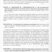0462 - Page 404 - Analyses. Neurologie. Études générales. Physiologie. Fegler (J.). Recherches sur l'innervation sensitive antagoniste des voies respiratoires inférieures. Comptes rendus des séances de la Société de biologie... / Cornil (L.), Mosinger (M.) et Hennequin (Mlle L.). Sur les lésions pulmonaires postopératoires survenant chez le chien après extirpation du ganglion stellaire. Comptes rendus des séances de la Société de biologie... / Gullotta (S.). L'interruption du syndrome catatonique (Sulla interruzione della sindrome catatonica). Rivista di patologia nervosa e mentale... / Gondard (L.). Contribution à l'étude de l'hypotension consécutive à l'interruption de la voie vaso-motrice bulbo-médullaire. Comptes rendus des séances de la Société de biologie... / Santenoise (D.), Merklen (L.), Vernier et Vidacovitch (M.). Action de la vagotonine sur l'efficacité de l'adrénaline chez les animaux vagotomisés ou atropinisés. Comptes rendus des séances de la Société de biologie...