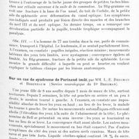 0539 - Page 481 - Société de neurologie de Varsovie. Séance du 27 avril 1933. Altérations oculaires à la suite de traumatismes graves de la tête, par MM. Bregman, Zamenhof et Lipszowicz (Service des maladies nerveuses à l'hôpital Czyste-Varsovie. Chef du service, Dr Bregman) / Sur un cas de syndrome de Parimaud isolé, par MM. L.-E. Bregman et Birenbaum (Service neurologique du Dr Bregman)