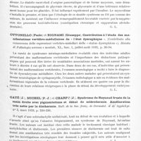 0561 - Page 503 - Analyses. Neurologie. Études générales. Dystrophies. Paulian (D.) et Paunesco (T.). Sur une anomalie médullaire particulière. Contribution à l'étude des dyastématomyélies. Encéphale... / Castex (Mariano R.), Schteingart (Mario) et Mollard (Hector). Diabète et myxoedème. Revue sud-américaine de médecine et de chirurgie... / Ottonello (Paolo) et Bignami (Giuseppe). Contribution à l'étude des manifestations vertébro-médullaires de « l'état dysraphique » (Contributo alla conoscenza delle espressioni vertebro-midollari dello « status dysraphicus ». Rivista di Pathologia nervosa e mentale... / Gaté (J.), MIchel (P.-J.) et Charpy (J.). Syndrome de Raynaud fruste de la main droite avec pigmentations et début de sclérodermie. Amélioration très nette par la diathermie. Bull. de la Soc. franç. de dermatol. et de syphiligr... / Généralités neurologiques. Spillmann (L.). Réaction de l'organisme humain aux variations de la pression barométrique. (Rev. méd. et l'Est...)