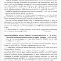 0773 - Page 715 - Analyses. Neurologie. Études générales. Anatomie. Tello (J.-F.)... Contribution à la connaissance des terminaisons sensitives dans les organes génitaux externes et leur développement. Travaux du laboratoire de recherches biologiques de l'université de Madrid... / Martinez Perez (Ramon) et Pedro Rodriguez Perez (A.)... L'évolution des terminaisons nerveuses de la peau humaine. Travaux du laboratoire de recherches biologiques de l'Université de Madrid... / De Villaverde (José M.)... Contribution à la connaissance du système commissural de l'écorce motrice de la chauve-souris. Travaux du laboratoire de recherches biologiques de l'université de Madrid...