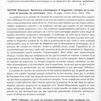 0782 - Page 724 - Analyses. Neurologie. Études générales. Anatomie. Cadwalader (Williams B.). Les maladies de la moelle (Diseases of spinal cord)... préface de William G. Spiller... Edit. Baillière, Tindall et Compagnie, Londres 1932 / Meyer (Raymond). Syndrome neurologiques et diagnostic clinique de la maladie de Gaucher du nourrisson. Thèse..., 1933 / Huc (Clément). La zone de jonction myoneurale dans quelques cas pathologiques. Thèse..., 1932