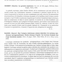 0786 - Page 728 - Analyses. Neurologie. Études générales. Anatomie. Oliveira Bastos (Fernando de). Méningite aiguë lymphocytaire bénigne. Idées générales sur les méningo-encéphalomyélites par virus neurotrope (Meningite aguda linfocitaria benigna ideias gerais sobre as meningo-encefalo-mielites por virus neurotropicos). Thèse..., 1933 / Richet (Charles). La grande espérance... Editions Montaigne, Paris, 1933 / Daniel (Marcel). Sur l'origine infectieuse (plaies infectées) de certains syndromes syringomyéliques. Etude clinique d'après les travaux français des vingt dernières années. Thèse..., 1932 / Spindler (Bernard). Réflexes statiques de l'animal et de l'homme. Thèse..., 1933
