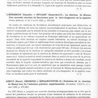 0798 - Page 740 - Analyses. Neurologie. Études générales. Sérologie. Damaye (Henri). Les réactions d'hémolyse et de floculation chez les malades mentaux. Progrès médical... / Lhérisson (Camille) et Stuart (Geneviève-O.). La réaction de Hinton. Une nouvelle réaction de floculation pour le séro-diagnostic de la syphilis. Presse médicale... / Leroy (Raoul), Chorine et Médakovitch (G.) Evolution de la réaction de Henry lors de l'infection palustre expérimentale. Encéphale...