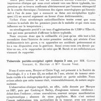 0938 - Page 880 - Société de neurologie de Paris. Séance du 7 décembre 1933. Addendum à la séance du 16 novembre 1933. Un cas d'encéphalite au cours d'une fièvre typhoïde grave. Présence de colibacilles dans un hémoculture et dans les urines, par MM. P. Hillemand et J. Stehelin... / Tubercule pariéto-occipital opéré depuis 3 ans, par MM. Clovis Vincent, G. Heuyer et Mlle Claire Vogt