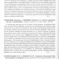 0970 - Page 912 - Analyses. Neurologie. Études générales. Physiologie. Pavlow (J.). Essai d'une interprétation physiologique de l'hystérie. Encéphale... / Fernandes (Barahona) et Ferreira (Fernando). La catatonie expérimentale par la bulbocapnine. Encéphale... / Le Gros Clark (W. E.) et Boggon (R. H.). Connexions des groupes cellulaires médians du thalamus (On the connections of the medical cell groups of the thalamus). Brain...