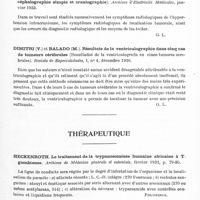 0983 - Page 925 - Analyses. Neurologie. Études spéciales. Radiologie du système nerveux. Laquerrière (A.) et Léonard (D.). Deux curieuses radiographies de la colonne vertébrale. Journal de radiologie et d'electrologie... / Delmas-Marsalet (P.). Le radiodiagnostic des tumeurs cérébrales (encéphalographie simple et craniographie). Archives d'electricité médicales... / Dimitri (V.) et Balado (M.). Résultats de la ventriculographie dans cinq cas de tumeurs cérébrales (Resultados de la ventriculografia en cinco tumores cerebrales). Revista de Especialidades... / Thérapeutique. Heckenroth. Le traitement de la trypanosomiase humaine africaine à T. gambiense. Archives de médecine générale et coloniale... / Olmer (D.), Olmer (J.), Buisson et Benrekassa. Sur un cas de diabète insipide. Archives de médecine générale et coloniale...