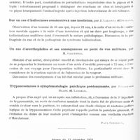 0150 - Page 90 - Sociétés. Société médico-psychologique. Séance du 26 novembre 1934. Schizophrénie et ictère, par H. Baruk et Cornu / L'anxeiété biliaire. Données cliniques et expérimentales sur l'action de la bile et des sels biliaires sur les centres neuro-végétatifs (en particulier respiratoires), par H. Baruk, Briand, Camus et Cornu / Sur un cas d'hallucinose consécutive à une insolation, par J. Lalanne et Dumont / Un cas d'ereuthophobie et ses conséquences au point de vue militaire, par M. Gauthier / Trypanosomiase à symptomatologie psychique prédominante, par Fribourg-Blanc et Lassale / Séance du 13 décembre 1934. Syndrome de Weber controlatéral et accès délirant mnésique au cours d'une épilepsie bravais-jacksonienne gauche d'origine traumatique (fracture du rocher droit) : action thérapeutique du cyanure d'hydrargyl, par Mollaret et Lagache