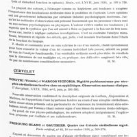 0179 - Page 119 - Analyses. Neurologie. Études générales. Cerveau (Lésions). Sidney Vernon. Contracture analogue à celle des décérébrés après blessure du crâne. Journal of nerv and ment. Dis... / Zucker (Konrad). Analyse des troubles fonctionnels dans l'aphasie (An analysis of disturbed fonction in aphasia). Brain... / Cervelet. Dimitri (Vicente) et Marcos Victoria. Rigidité parkinsonienne par atrophie cérébelleuse tardive chez un syphilitique. Observation anatomo-clinique. L'Encéphale... / Fribourg-Blanc et Gauthier. Quatre cas d'ataxie cérébelleuse aiguë. Paris médical...
