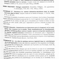 0185 - Page 125 - Analyses. Neurologie. Études générales. Moelle. Herman (H.) et Vial (J.). Nouvelle preuve de l'atteinte de la moelle par les injections embolisantes poussées vers le cerveau. Comptes rendus des séances de la Société de biologie... / Jourdan (F.). Existence de centres adrénalino-sécréteurs dans la moelle cervicale chez le chien. Comptes rendus de la Société de biologie... / Russinow (A.). Le rôle du système nerveux végétatif dans la radiothérapie de la syringomyélie (Ueber die Rolle des vegetativen Nervensystems bei Röntgenbehandlung der Syringomyelie). Jahrbucher für Psychiatrie und Neurologie...