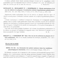 0410 - Page 350 - Analyses. Myoclonies. Études générales. Sclérose en plaques. Endelman (L.) et Jozowa (Mme H.). Le syndrome de Devic au début d'une sclérose en plaques (Zespol Devic'a jako ostry poczatek stwardnienia wieloogniskowego). Neurologja Polska... / Grigoresco (D.)... La symptomatologie extrapyramidale de la sclérose en plaques. Mizcarea medicala româna... / Guillain (G.), Mollaret (P.) et Bertrand (I.). Étude anatomique d'un cas de sclérose en plaques à localisation initiale hypothalamo-pédonculaire. Bull. mém. soc. méd. hôp. Paris... / Électrologie. Bena (M. Ed.). La chronaxie des points moteurs dans les conditions physiologiques constantes. Revue neurologique tchèque...