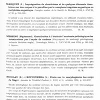 0531 - Page 471 - Analyses. Neurologie. Études générales. Anatomie pathologique. Marinesco (G.) et Sager (O.). Nouvelles contributions à l'étude de la morphologie et de la biologie des processus de régénérescence des nerfs périphériques. Psychiatrische en Neurologische Bladen... / Marquez (J.). Imprégnation du chondriome et de quelques éléments tissulaires sur des coupes à la paraffine par le complexe tungstène-argentique ou molybdène-argentique. Comptes rendus de la Société de biologie... / Messing (Sigismond). Contribution à l'étude de l'anatomie pathologique des intoxications par l'oxyde de carbone (Przyczynek do anatomji patologicznej zatrucia tlenkiem wegla). Neurologja Polska... / Nicolau (S.) et Kopciowska (L.). Étude sur la morphogénèse des corps de Négri. Annales de l'Institut Pasteur...
