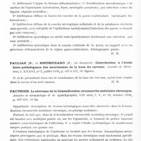 0532 - Page 472 - Analyses. Neurologie. Études générales. Anatomie pathologique. Nicolau (S.) et Kopciowska (L.). Étude sur la morphogénèse des corps de Négri. Annales de l'Institut Pasteur... / Opalski (A.). Morphologie et pathogénie des inflammations de l'épendyme et de la couche névroglique sous-épendymaire (Morfologja i patogeneza zapalen wysciolki i gleju podwysciolkowego). Neurologja Polska... / Paulian (D.) et Bistriceano (J.)... Contribution à l'étude histo-pathologique des neurinomes de la base du cerveau. Annales de médecine... / Pautrier. Le névrome de la lichenification circonscrite nodulaire chronique. Annales de dermatologie et de syphiligraphie...